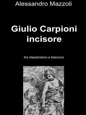 cover image of Giulio Carpioni incisore